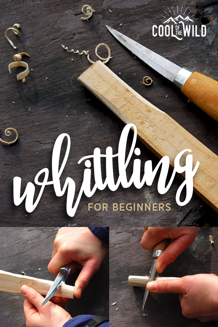 How to Start Whittling - Complete Beginners Guide to Whittling 