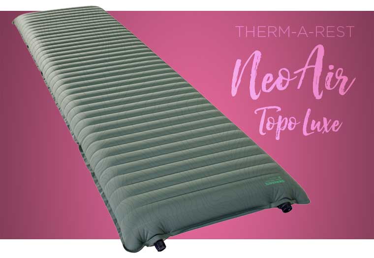 Thermarest NeoAir Topo Luxe