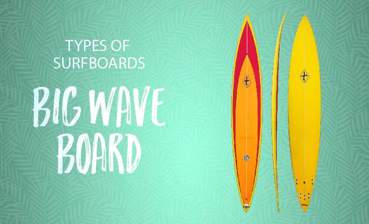 Big wave board