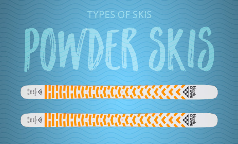 Powder skis